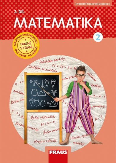 Hejný Milan: Matematika 2/2 dle prof. Hejného - Pracovní učebnice Hejný Milan: Matematika 2/2 dle prof. Hejného - Pracovní učebnice