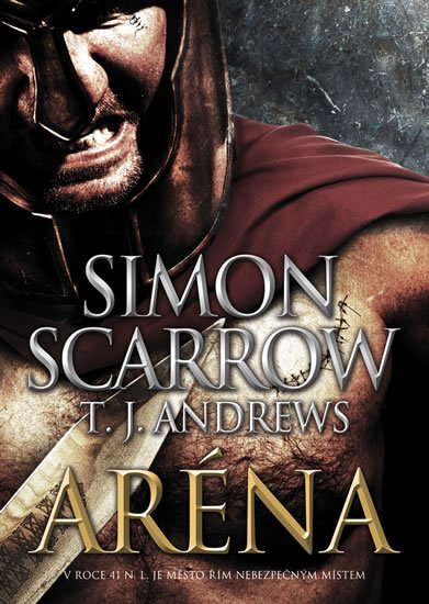 Scarrow Simon: Aréna Scarrow Simon: Aréna