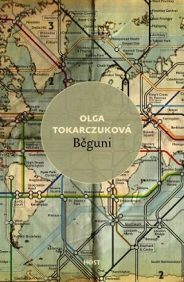 Tokarczuková Olga: Běguni Tokarczuková Olga: Běguni