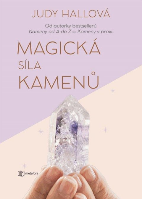 Hallová Judy: Magická síla kamenů