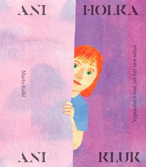 Kelbl Marto: Ani holka, ani kluk Kelbl Marto: Ani holka, ani kluk