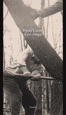 Gabriel Tomáš: Čest chlapa