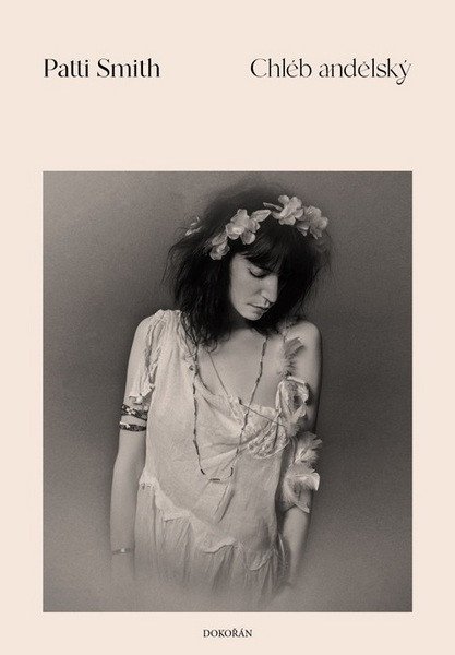 Smith Patti: Chléb andělský