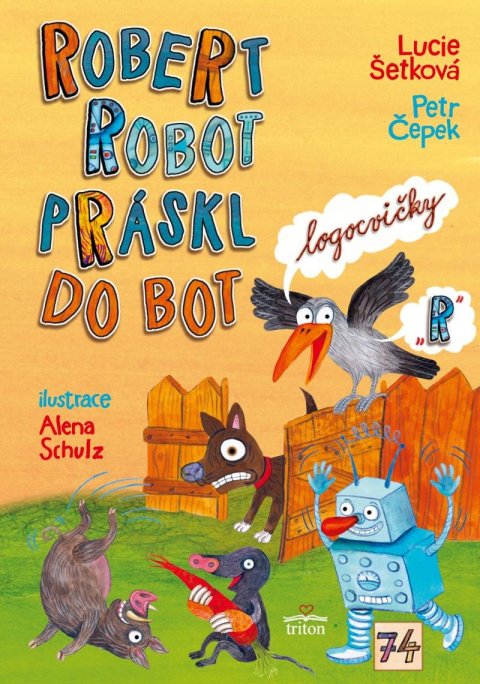 Čepek Petr: Robert robot práskl do bot