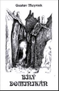 Meyrink Gustav: Bílý dominikán