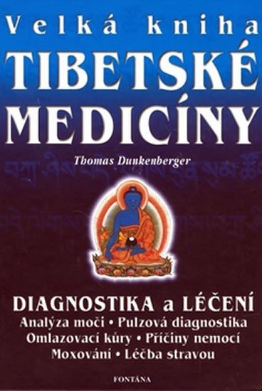 Dunkenberger Thomas: Velká kniha tibetské medicíny