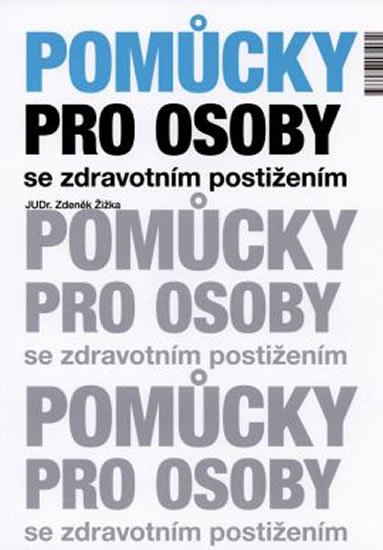 Žižka Zdeněk: Pomůcky pro osoby se zdravotním postižen Žižka Zdeněk: Pomůcky pro osoby se zdravotním postižen