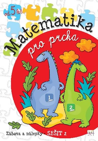 Podgórska Anna: Matematika pro prcka 2 Podgórska Anna: Matematika pro prcka 2