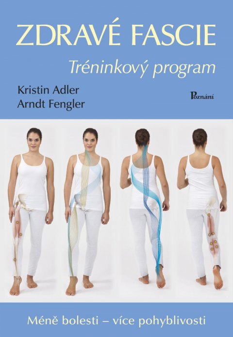 Adlerová Kristin: Zdravé fascie - Tréninkový program