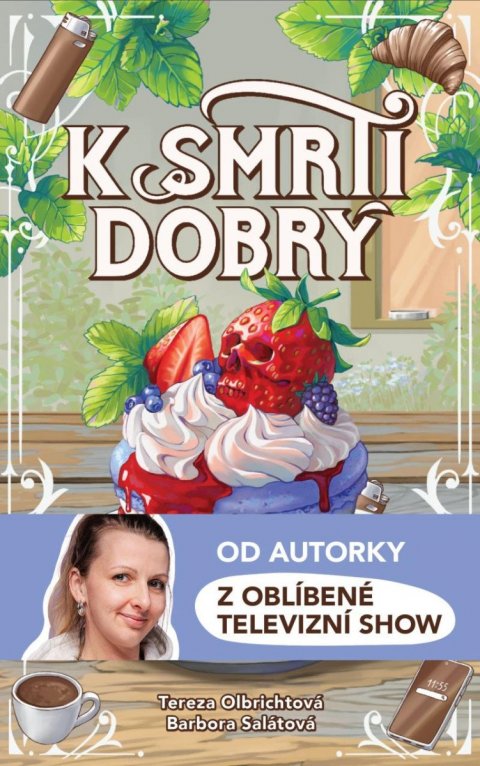Olbrichtová Tereza: K smrti dobrý