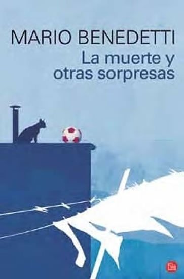 Benedetti Mario: La muerte y otras sorpresas