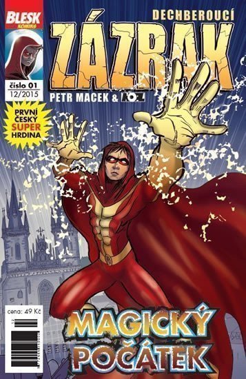 Macek Petr: Blesk komiks 01 - Dechberoucí zázrak - Magický začátek 12/2015