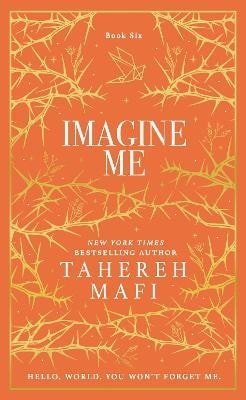 Mafi Tahereh: Imagine Me