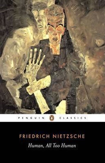 Nietzsche Friedrich: Human, All too Human