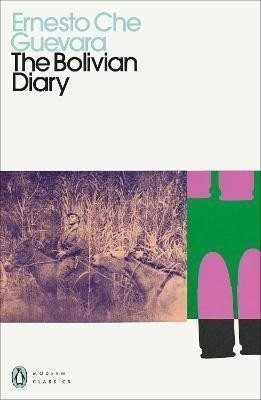 Che Guevara Ernesto: Bolivian Diary