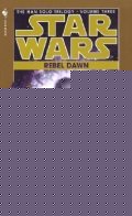 Crispinová A.  C.: Rebel Dawn: Star Wars Legends (The Han Solo Trilogy)