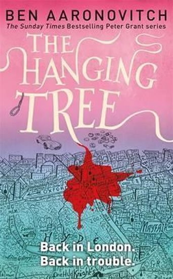 Aaronovitch Ben: The Hanging Tree Aaronovitch Ben: The Hanging Tree