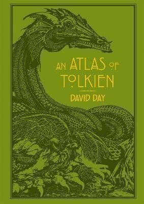 Day David: An Atlas of Tolkien: An Illustrated Exploration of Tolkien´s World