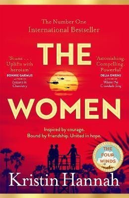 Hannahová Kristin: The Women: Powerful and heartbreaking, the eagerly awaited novel everyone i