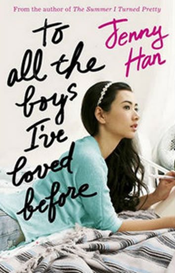Hanová Jenny: To All the Boys I´ve Loved Bef