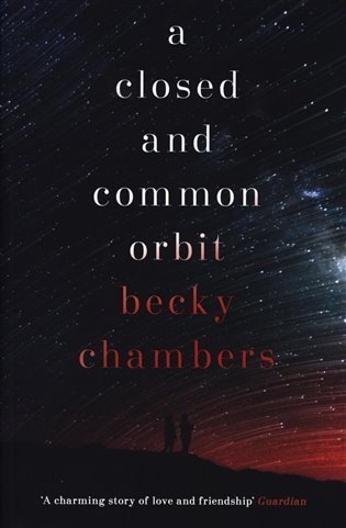 Chambersová Becky: A Closed and Common Orbit