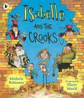 Robinson Michelle: Isabelle and the Crooks