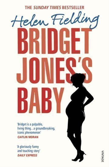 Fieldingová Helen: Bridget Jones´s Baby : The Diaries