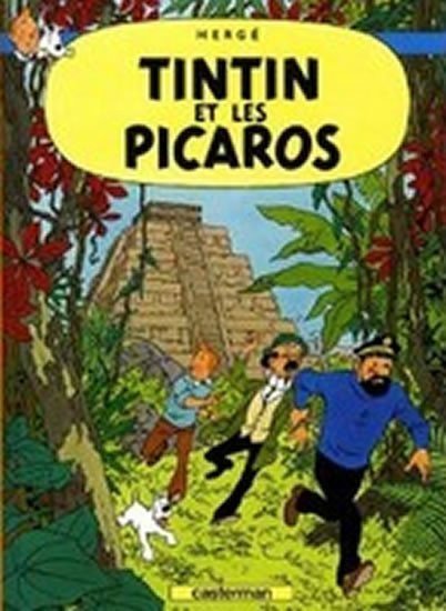 Hergé: Les Aventures de Tintin 23: Tintin et les Picaros