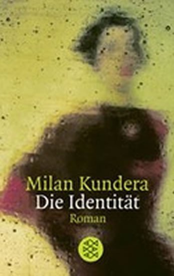 Kundera Milan: Identität