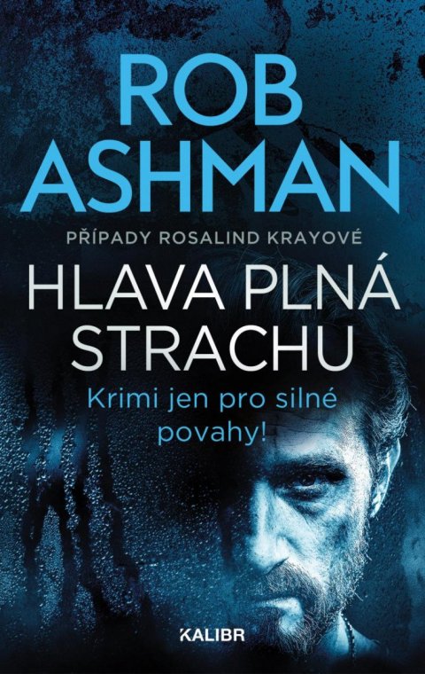 Ashman Rob: Hlava plná strachu Ashman Rob: Hlava plná strachu