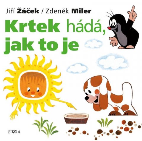 Žáček Jiří: Krtek hádá, jak to je Žáček Jiří: Krtek hádá, jak to je