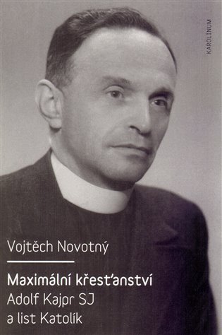 Novotný Vojtěch: Maximální křesťanství