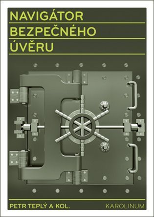 Teplý Petr: Navigátor bezpečného úvěru