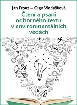 Frouz Jan: Čtení a psaní odborného textu v environmentálních vědách
