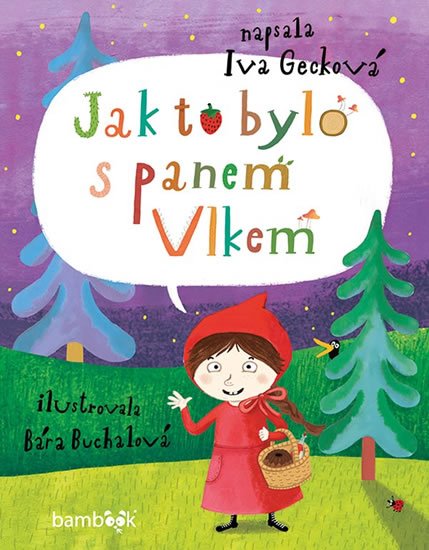 Gecková Iva: Jak to bylo s panem Vlkem