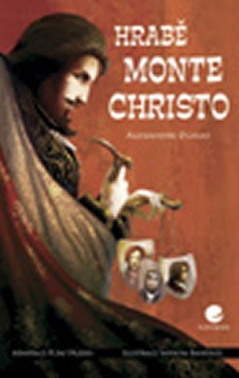Dumas Alexandre: Hrabě Monte Christo