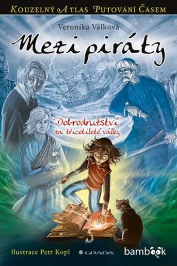 Válková Veronika: Mezi piráty - Dobrodružství za třicetileté války Válková Veronika: Mezi piráty - Dobrodružství za třicetileté války