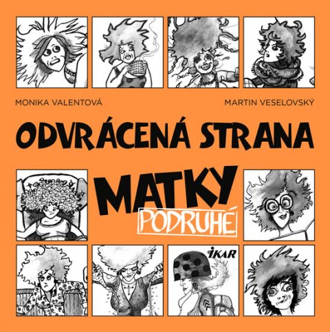 Valentová Monika: Odvrácená strana matky 2 Valentová Monika: Odvrácená strana matky 2