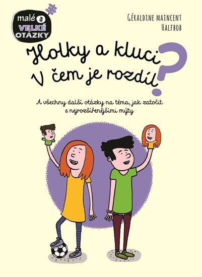 Maincent Géraldine: Holky a kluci - V čem je rozdíl?