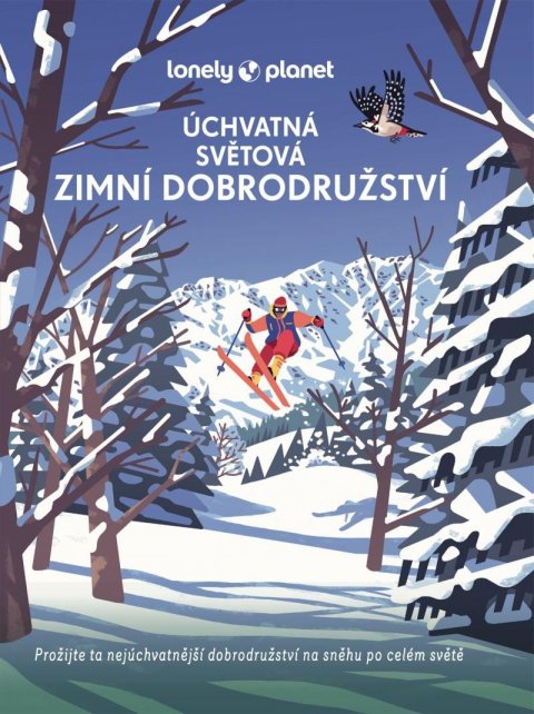 neuveden: Úchvatná světová zimní dobrodružství - Lonely Planet neuveden: Úchvatná světová zimní dobrodružství - Lonely Planet