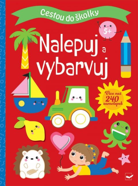 neuveden: Cestou do školky Nalepuj a vybarvuj 5+