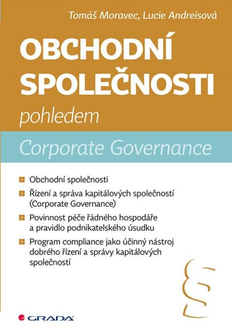 Moravec Tomáš, Andreisová Lucie: Obchodní společnosti pohledem Corporate Governance