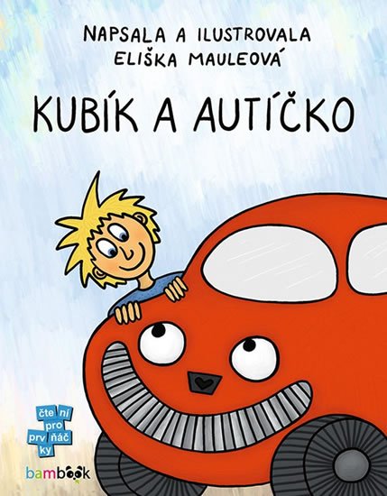 Mauleová Eliška: Kubík a autíčko