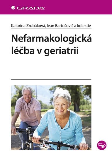 Zrubáková Katarína, Bartošovič Ivan: Nefarmakologická léčba v geriatrii