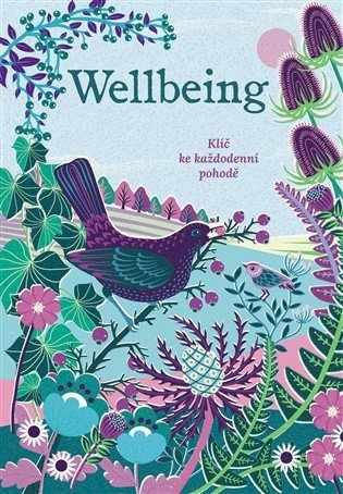 : Wellbeing - Klíč ke každodenní pohodě
