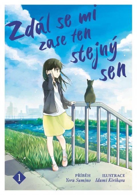 Sumino Yoru: Zdál se mi zase ten stejný sen 1 Sumino Yoru: Zdál se mi zase ten stejný sen 1