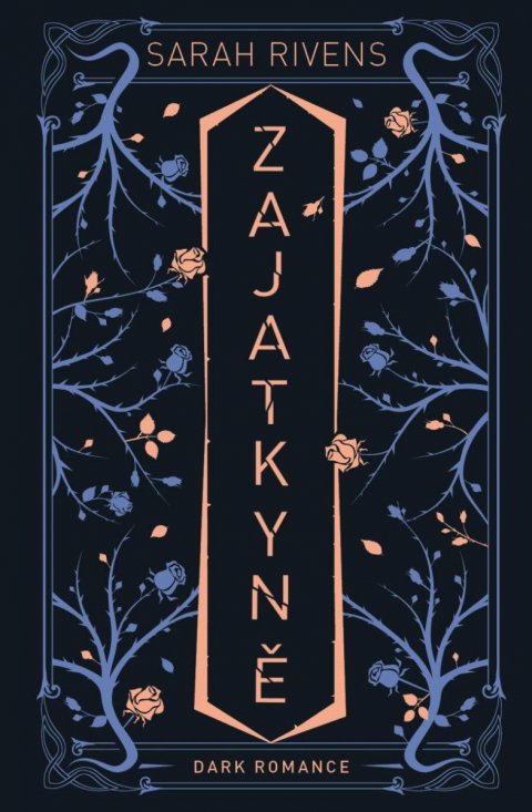 Rivens Sarah: Zajatkyně