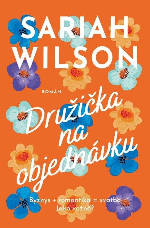Wilson Sariah: Družička na objednávku