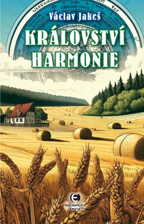 Jakeš Václav: Království harmonie Jakeš Václav: Království harmonie