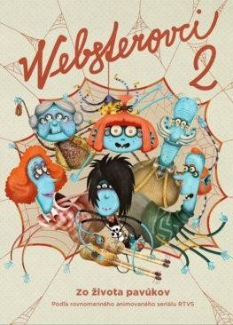 Rozenbergová Vanda: Websterovci 2 - Zo života pavúkov (slovensky)